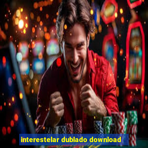 interestelar dublado download